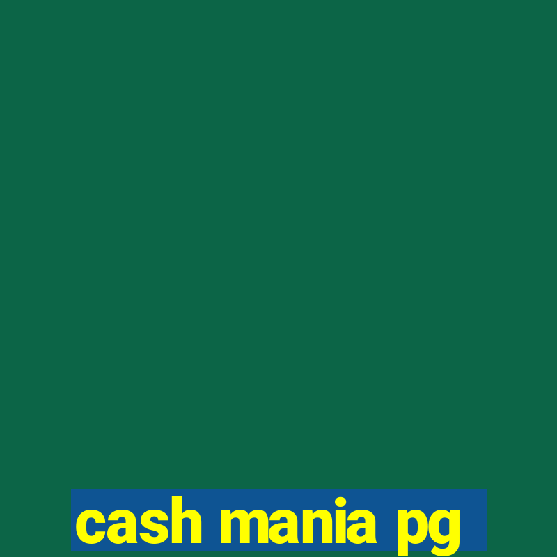 cash mania pg